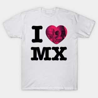 I Love Mexico (To Death) T-Shirt